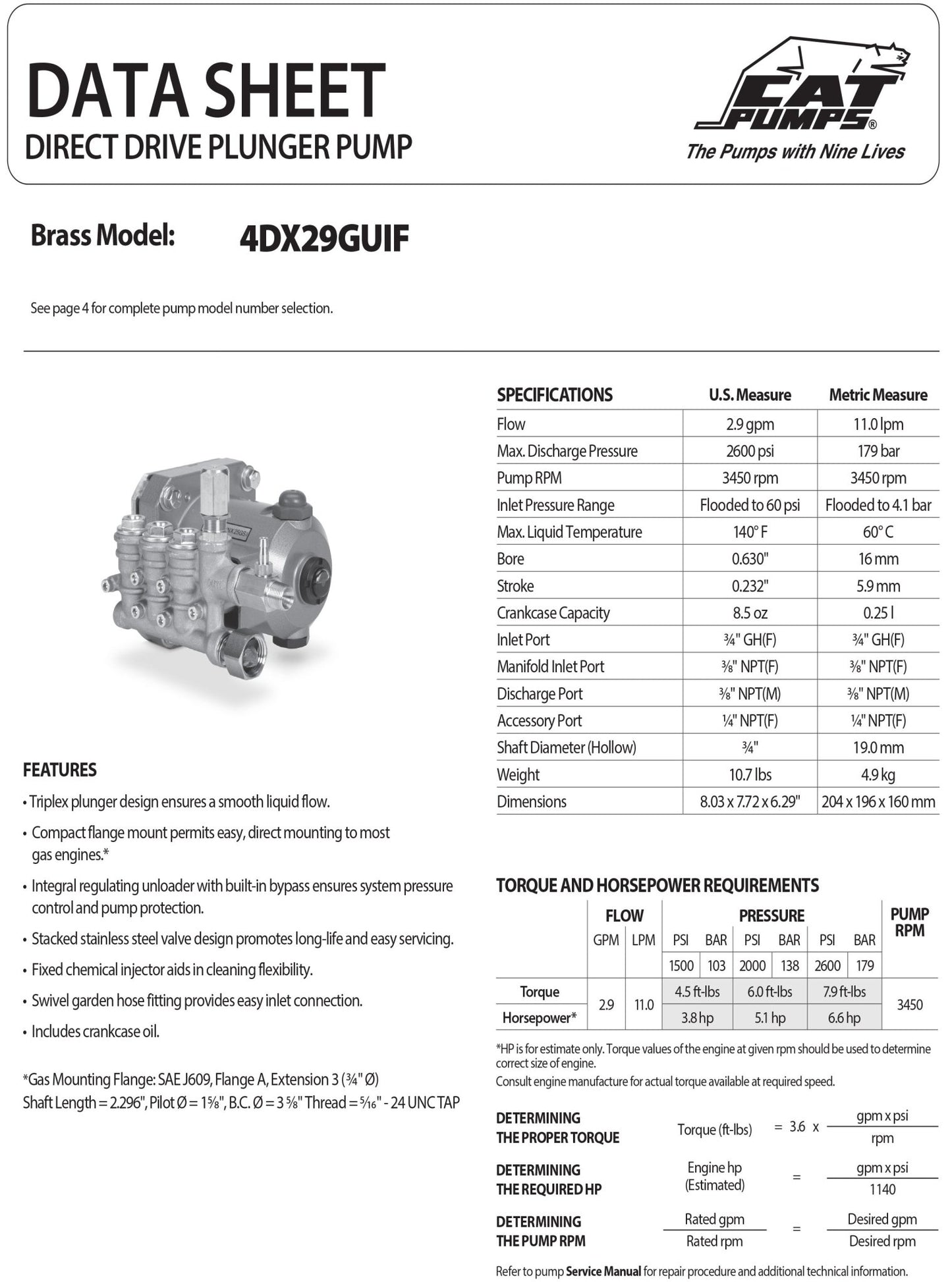4DX29GUIF CAT Pressure Washer Triplex Positive Displacement Plunger Pump 2.9 GPM 2600 PSI , Fits a Standard 3/4 - inch Crankshaft Diameter , Mounts to a Standard SAE J609 Gas Engine Flange , Brass Block , Standard Buna - N Seals - Hydrocomponents & Technologies Inc.