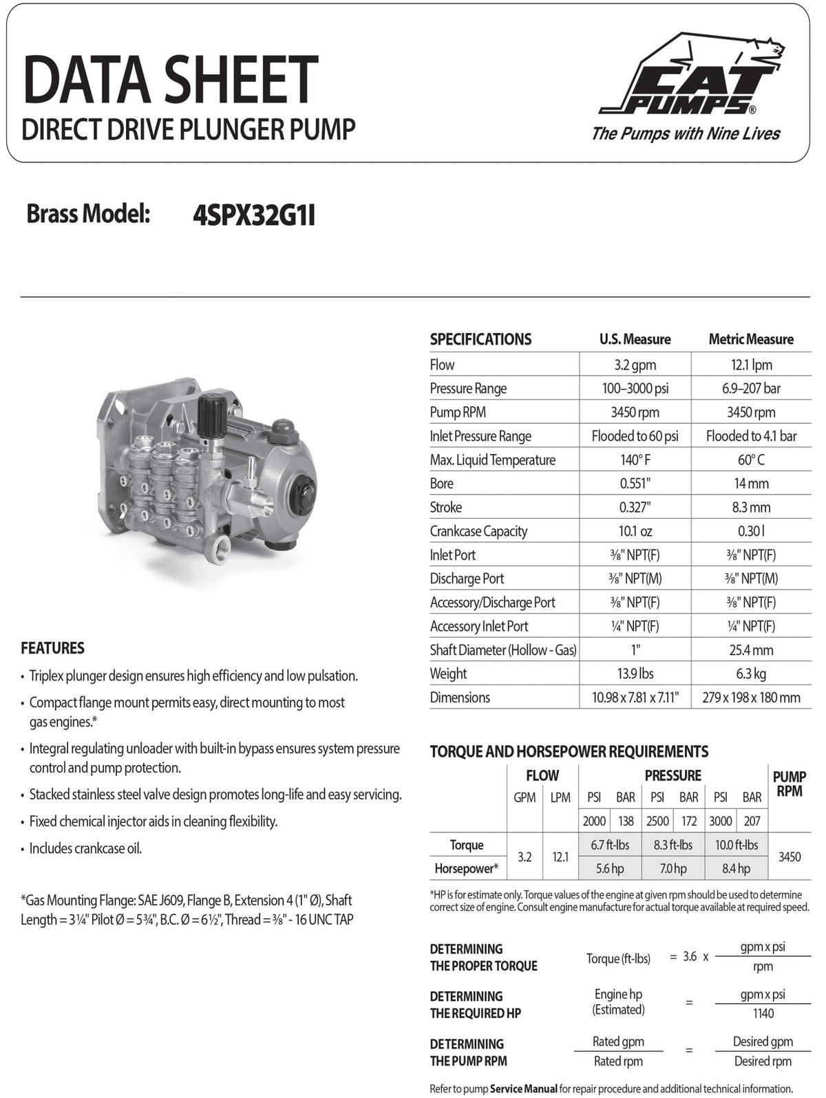 4SPX32G1I Cat Pressure Washer Triplex Positive Displacement Plunger Pump 3.2 GPM 3000 PSI , Fits a Standard 1 - inch crankshaft , Mounts to a Standard SAE J609 Gas Engine Flange , Brass Block - Hydrocomponents & Technologies Inc.